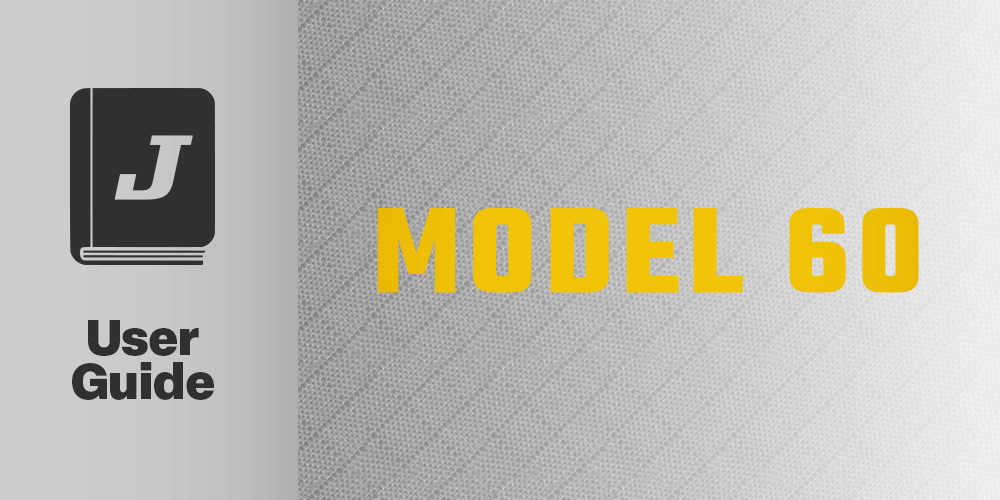 Model 60 Troubleshooting Guide